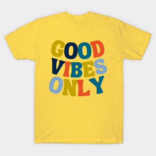 good vibes T-Shirt by j__e